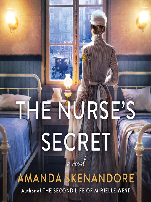 Title details for The Nurse's Secret by Amanda Skenandore - Available